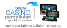 Skin Casino Cellulare